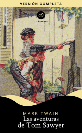 Марк Твен. Las aventuras de Tom Sawyer