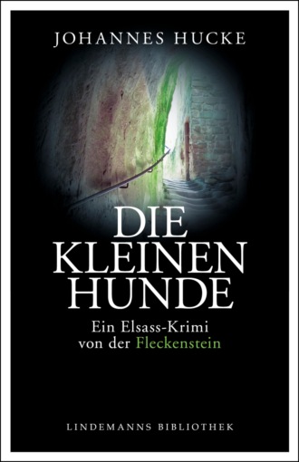 Johannes Hucke. Die kleinen Hunde