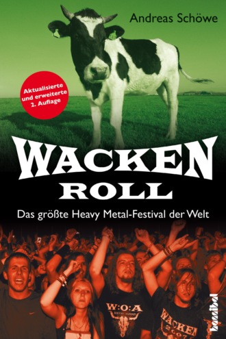 Andreas Sch?we. Wacken Roll