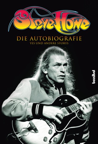 Steve Howe. Steve Howe - Die Autobiografie