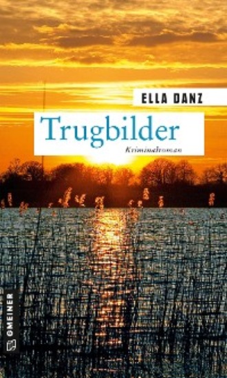 Ella Danz. Trugbilder