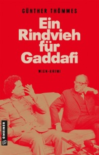 G?nther Th?mmes. Ein Rindvieh f?r Gaddafi