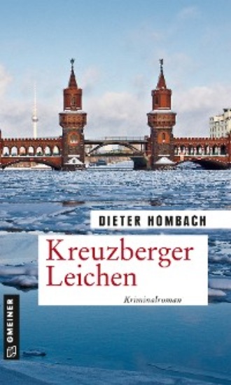 Dieter Hombach. Kreuzberger Leichen