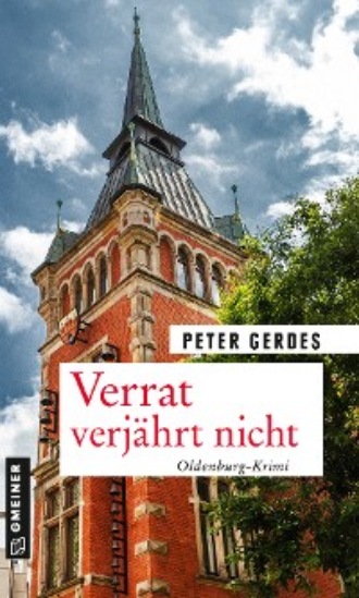 Peter Gerdes. Verrat verj?hrt nicht