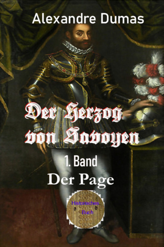 Alexandre Dumas. Der Herzog von Savoyen - 1. Band