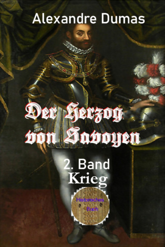 Alexandre Dumas. Der Herzog von Savoyen - 2. Band