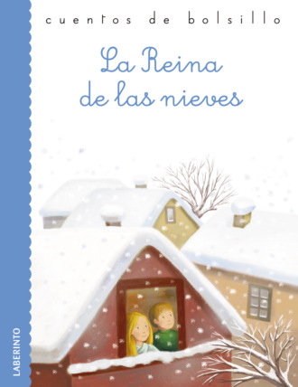 Hans Christian Andersen. La Reina de las nieves