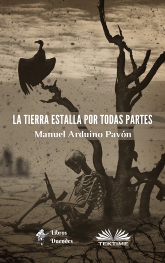 Обложка книги «La Tierra Estalla Por Todas Partes»