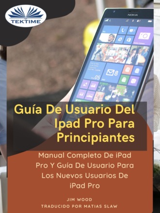 Обложка книги «Guía De Usuario Del IPad Pro Para Principiantes»