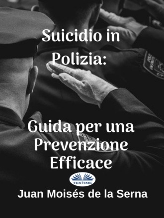Обложка книги «Suicidio In Polizia: Guida Per Una Prevenzione Efficace»