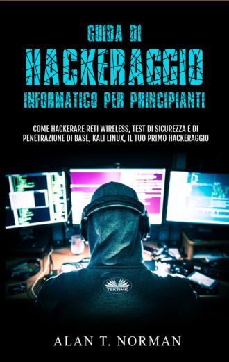 Обложка книги «Guida Di Hackeraggio Informatico Per Principianti»