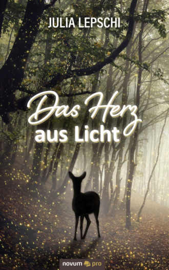 Julia Lepschi. Das Herz aus Licht