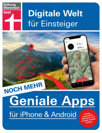 Stephan Wiesend. Noch mehr geniale Apps f?r iPhone und Android