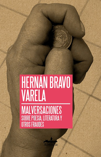 Hern?n Bravo Varela. Malversaciones