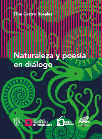 Elba Castro Rosales. Naturaleza y poes?a en di?logo