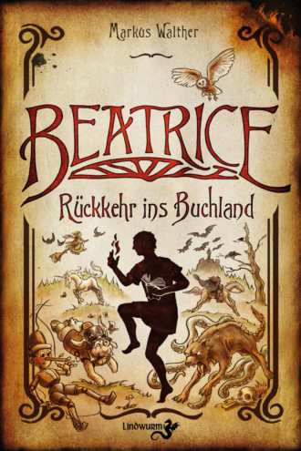 Markus Walther. Beatrice – R?ckkehr ins Buchland