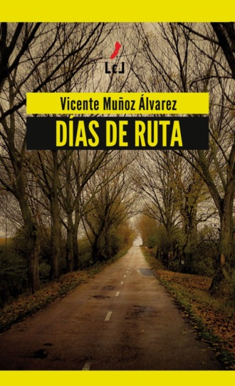 Vicente Mu?oz ?lvarez. D?as de ruta