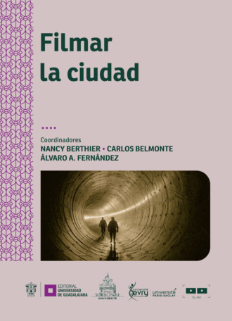 Nancy Berthier. Filmar la ciudad