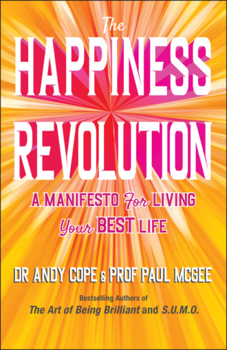 Paul McGee. The Happiness Revolution