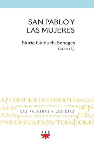 Nuria Calduch-Benages. San Pablo y las mujeres