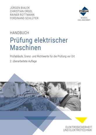 Forum Verlag Herkert GmbH. Handbuch Pr?fung elektrischer Maschinen