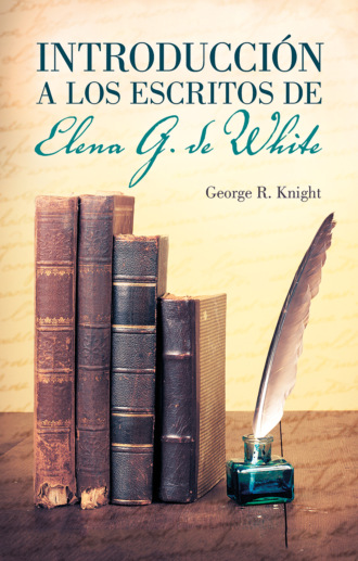 George Knight. Introducci?n a los escritos de Elena G. de White