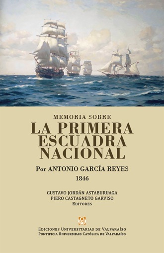 Gustavo Jord?n Astaburuaga. Memoria sobre la Primera Escuadra Nacional