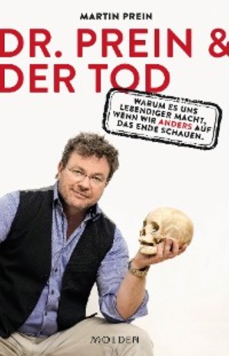 Martin Prein. Dr. Prein & der Tod