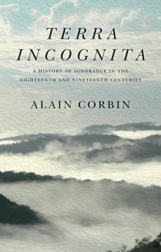 Alain Corbin. Terra Incognita