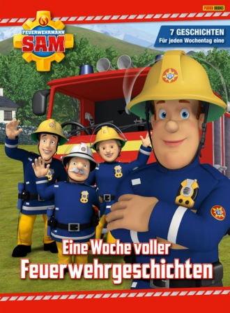 Katrin Zuschlag. Feuerwehrmann Sam - Eine Woche voller Feuerwehrgeschichten