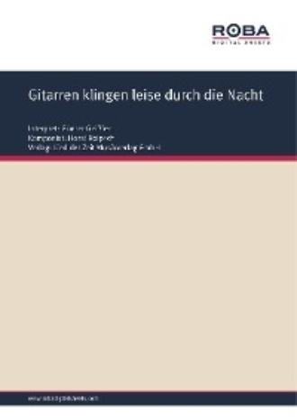 Erich Moderer. Gitarren klingen leise durch die Nacht