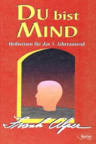 Frank Alper. Du bist Mind