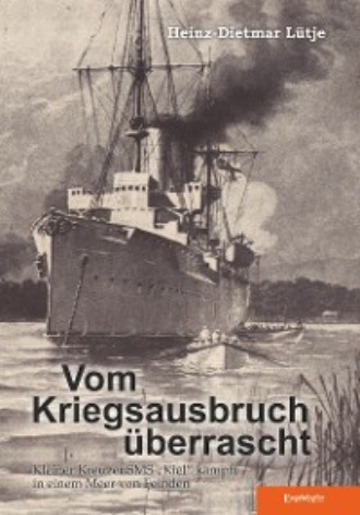 Heinz-Dietmar L?tje. Vom Kriegsausbruch ?berrascht