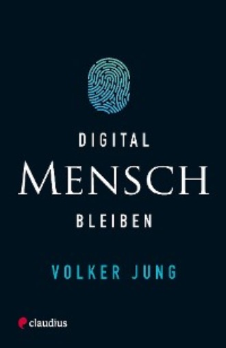 Volker Jung. Digital Mensch bleiben