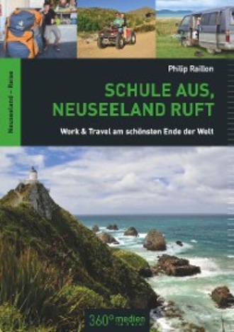 Philip Raillon. Schule aus, Neuseeland ruft