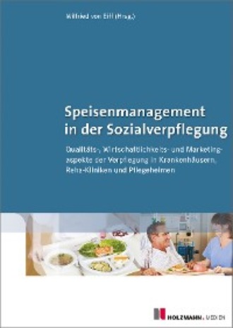 Wilfried von Eiff. Speisenmanagement in der Sozialverpflegung