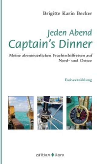 Brigitte Karin Becker. Jeden Abend Captain's Dinner