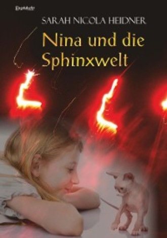 Sarah Nicola Heidner. Nina und die Sphinxwelt