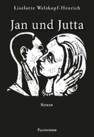 Liselotte Welskopf-Henrich. Jan und Jutta