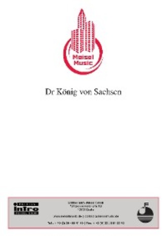 Arndt Bause. Dr K?nig von Sachsen