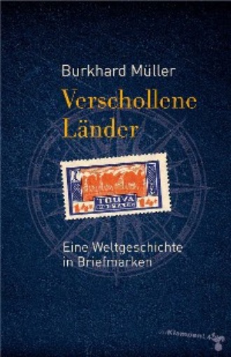 Burkhard M?ller. Verschollene L?nder