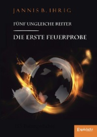 Jannis B. Ihrig. F?nf ungleiche Reiter