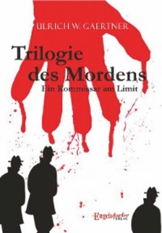 Ulrich W. Gaertner. Trilogie des Mordens