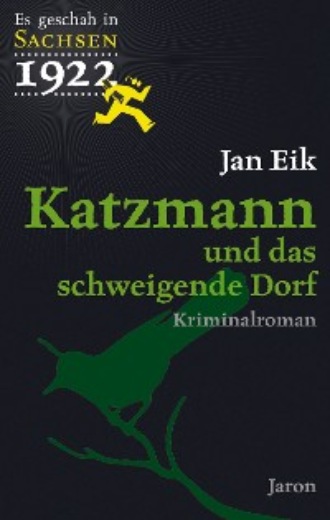 Jan Eik. Katzmann und das schweigende Dorf