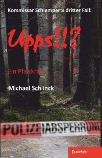 Michael Schlinck. Upps!!?