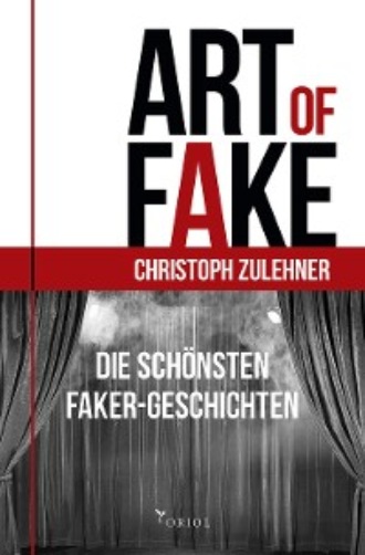 Zulehner Christoph. Art of Fake.