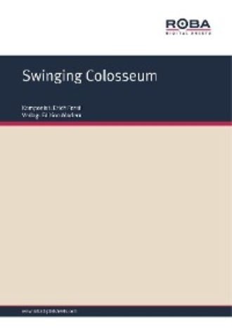 Erich Ferstl. Swinging Colosseum