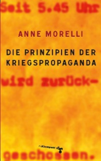 Anne Morelli. Die Prinzipien der Kriegspropaganda