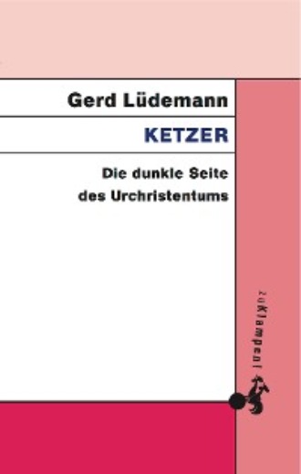 Gerd Ludemann. Ketzer