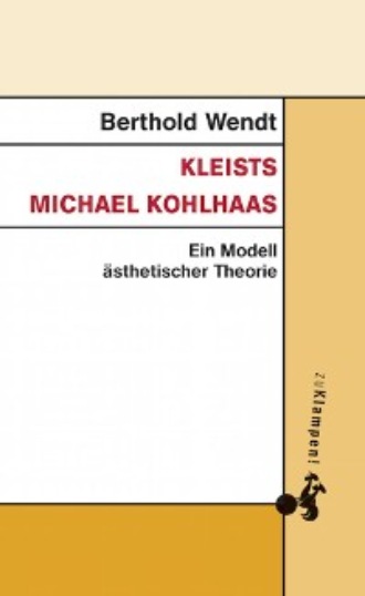 Berthold Wendt. Kleists Michael Kohlhaas